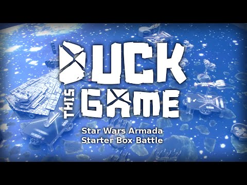 DUCK THIS GAME Ep1: Star Wars Armada Starter Set BATREP tabletop simulator