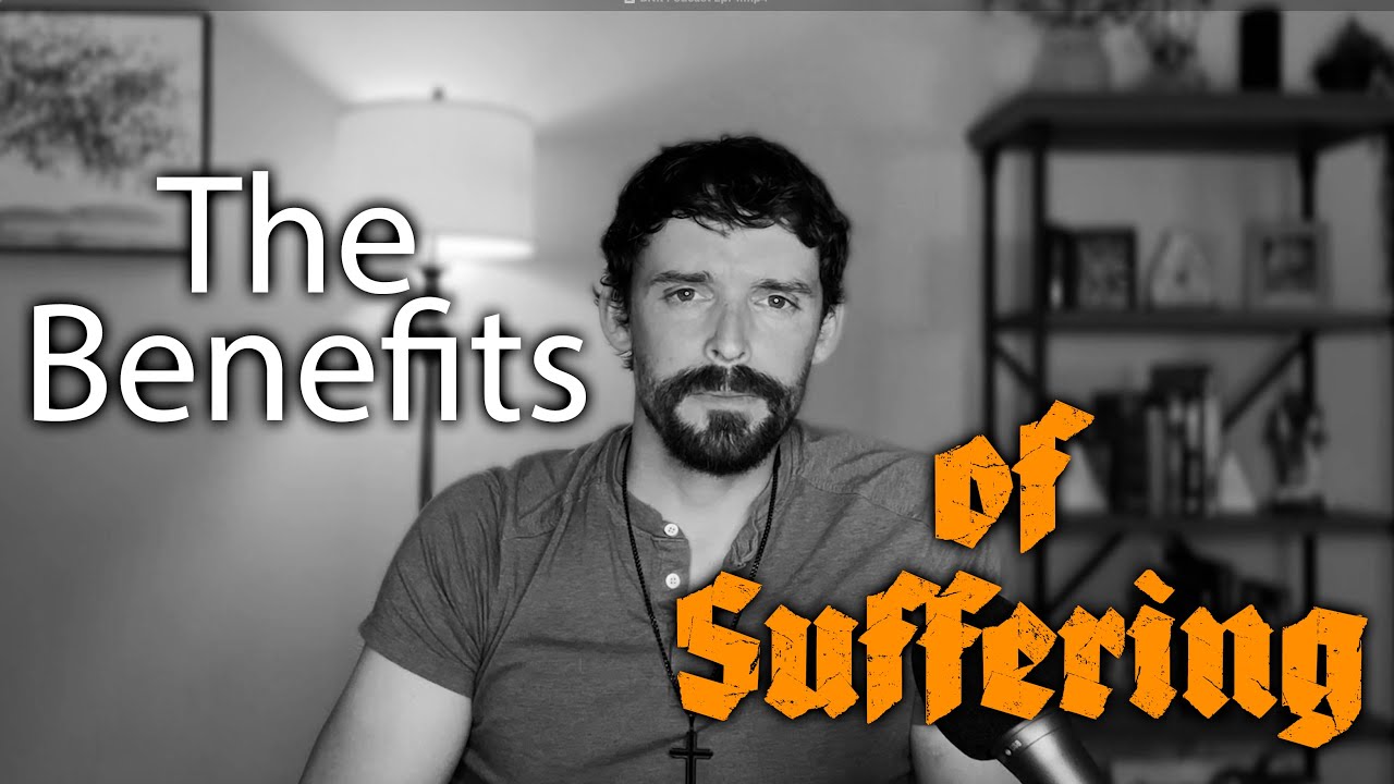 Ep.1 - The Benefits of Suffering