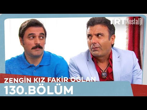 Zengin Kız Fakir Oğlan 130.Bölüm (FİNAL)