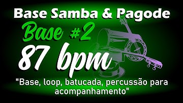 Loop Pagode 87bpm (BASE #2) / Base Pagode / Percussão para Acompanhamento Samba e Pagode