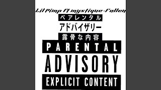 Lil Pimp- Fallen (feat. Mystique)