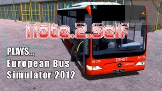 Note.2.Self Plays European Bus Simulator 2012