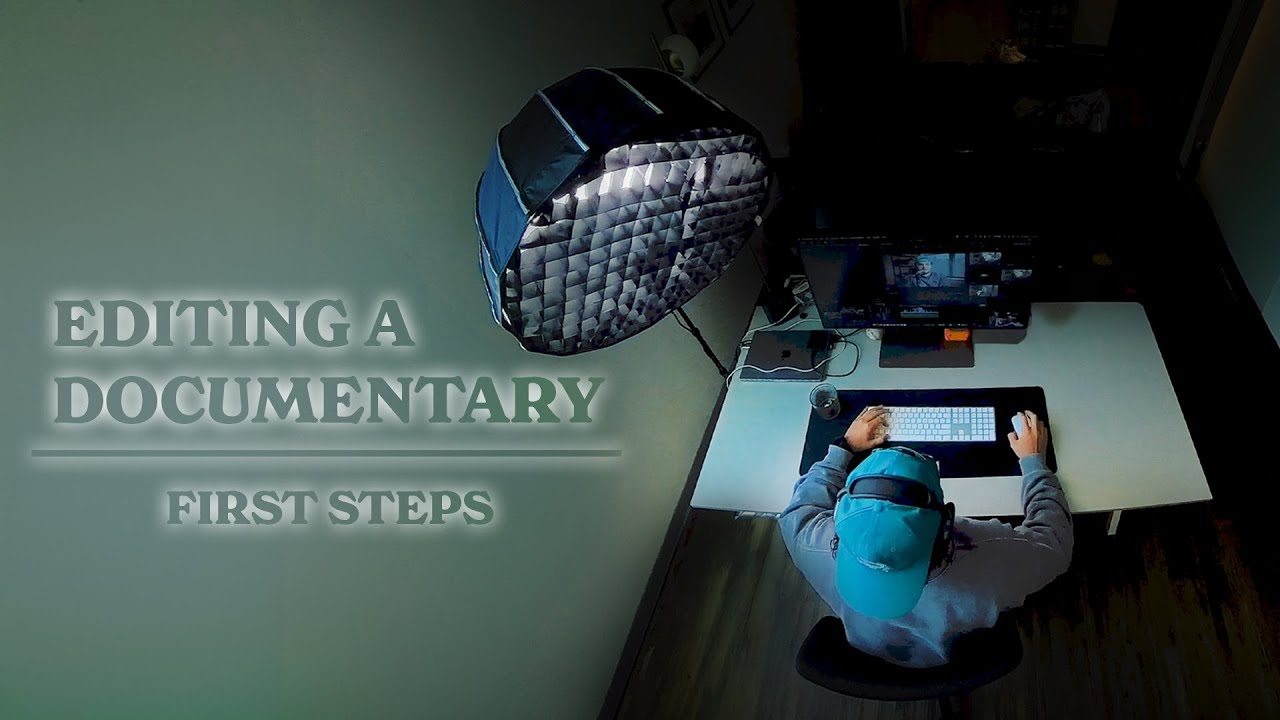 My First Steps When Editing A Documentary