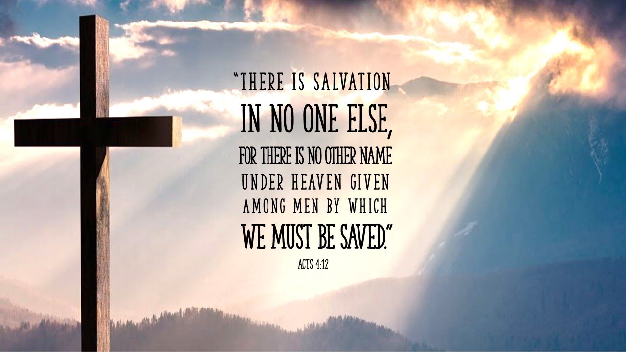There Is Salvation In No One Else Acts 4 1 12 Sunday April 25 21 Youtube