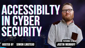 Digital Accessibility in Cyber Security - Justin Merhoff - The REPLAY