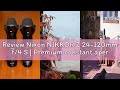 Review Nikon NIKKOR Z 24-120mm f/4 S | Premium constant aperture all-in-one zoom lens for Z series m