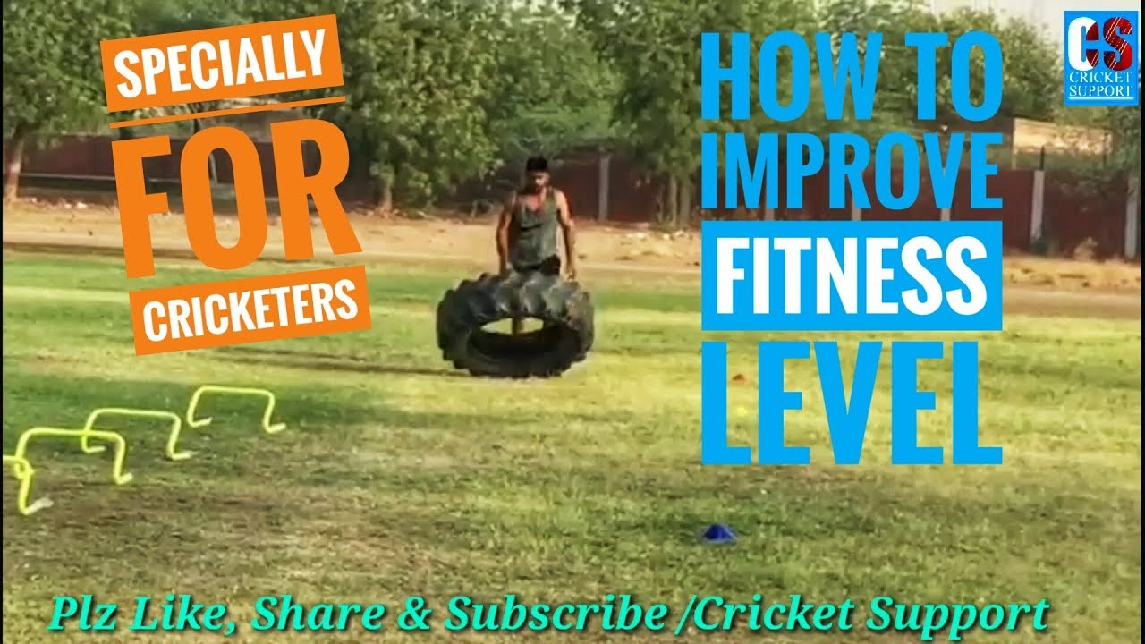 How to improve fitness Level Specially for Cricketers Cricket