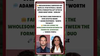 Meghan Markle Sends Sweet Surprise to Patrick J Adams
