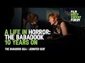 A Life in Horror: Babadook 10 Years Later | Q&A w Jennifer Kent