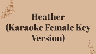 Conan Gray - Heather (Karaoke Female Key Version) chords