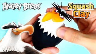 Squash Clay Makes Angry Birds Mighty Eagle