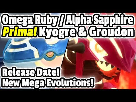 Pokémon Omega Ruby & Alpha Sapphire Trailer, Release Date, New Mega Evos & Primal Pokémon!