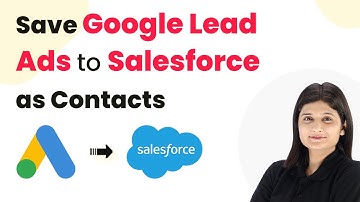 How to Save Google Lead Ads to Salesforce as Contacts