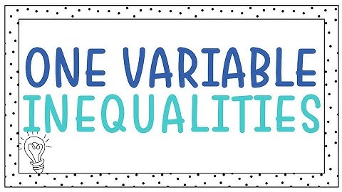 Solving & Graphing One-Variable Inequalities | Step-by-Step Guide