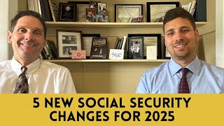 5 New Social Security Changes for 2025