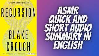 Recursion by Blake Crouch: ASMR Audio Summary In English