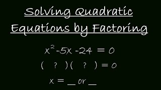 Solving Quadratic Equation by Factoring, Algebra 2, 3-4