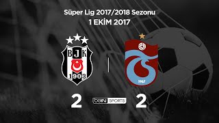 01.10.2017 | Beşiktaş-Trabzonspor | 2-2