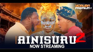 AINISURU 2 Latest Yoruba Movie 2024 | Fisayo Abebi | Moyo Lawal | Brother Jacob | Jumoke Odetola Togo Movie