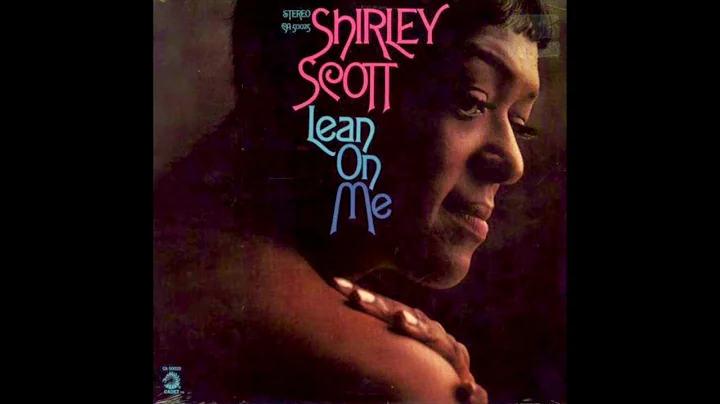 Shirley Scott  Lean On Me ( Full Album )