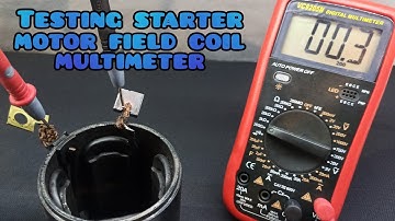 Testing starter motor field coil with multimeter