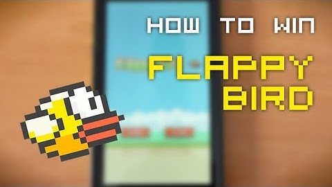 How to Win in Flappy Bird
