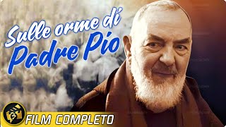 SULLE ORME DI PADRE PIO | Film Completo in Italiano | Un Viaggio Spirituale screenshot 5