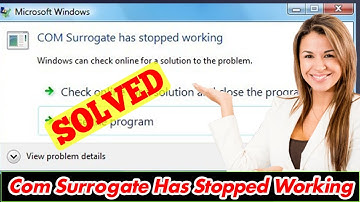 [FIXED] Com Surrogate Has Stopped Working (100% Working)
