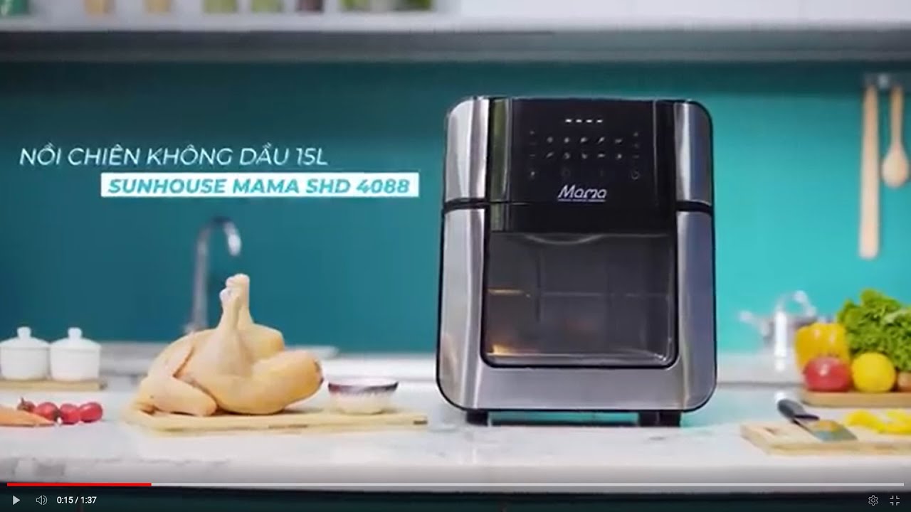 video Nồi chiên không dầu Sunhouse Mama SHD4088 15 Lít