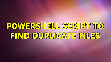 Powershell Script to find duplicate files (2 Solutions!!)
