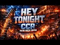 CCR Hey Tonight Epic Rock N Roll Anthem Music mp3
