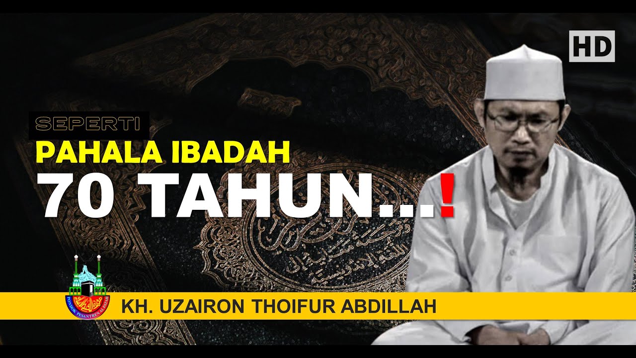 AMALAN YANG BERPAHALA SEPERTI IBADAH 70 TAHUN || Bayan Subuh KH Uzairon Thoifur Abdillah Temboro