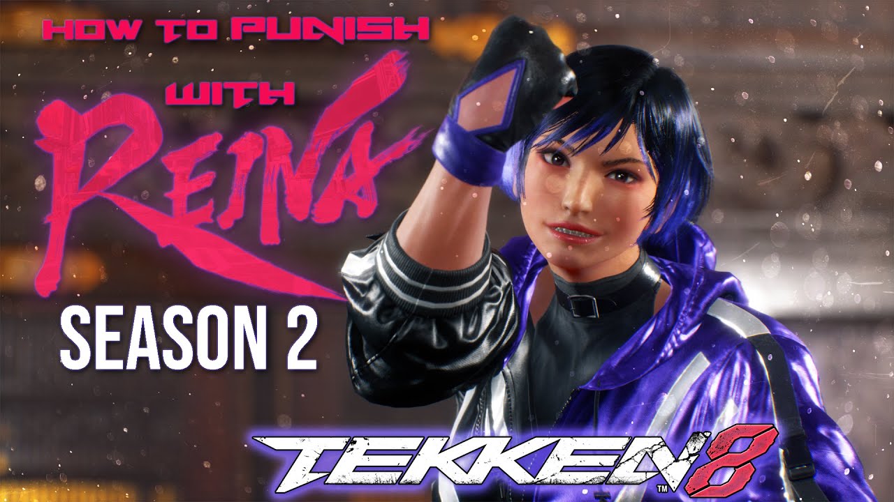 How to Punish with Reina - Tekken 8 Character Guide - Season 2