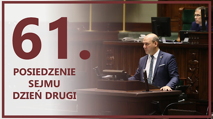 61. posiedzenie Sejmu - dzień drugi [ZAPIS TRANSMISJI]