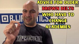 Advice For Older BJJ Brown Belts Who Have To Change Academies