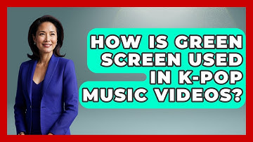 How Is Green Screen Used In K-Pop Music Videos? - K Pop Heroes