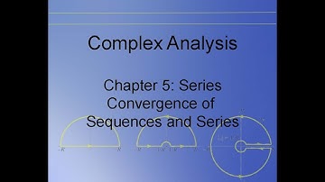 Complex Analysis Chapter 5.55 & 5.56 Convergence Of Sequences And Series of Complex Numbers