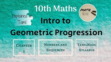 Class - 10th | Ex 2.7 Intro (Geometric  Progression) | TN Samacheer New Syllabus