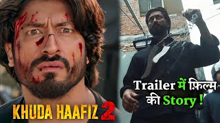 Khuda Haafiz Chapter 2 Official Trailer | Vidyut Jammwal | Story Reveal | Bollywood Top Fan