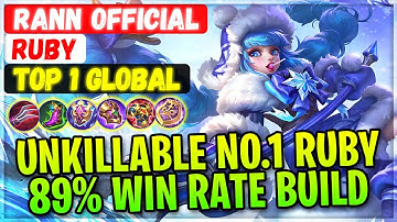 Unkillable No. 1 Ruby 89% Win Rate Build [ Top 1 Global Ruby ] Rann Official - Mobile Legends