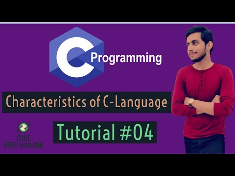 Characteristics of C-Language | C Language | Tutorial #04 | Code with Mahzaib