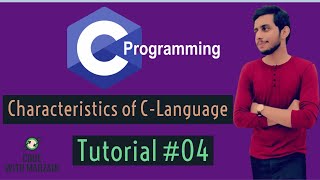 Characteristics of C-Language | C Language | Tutorial #04 | Code with Mahzaib