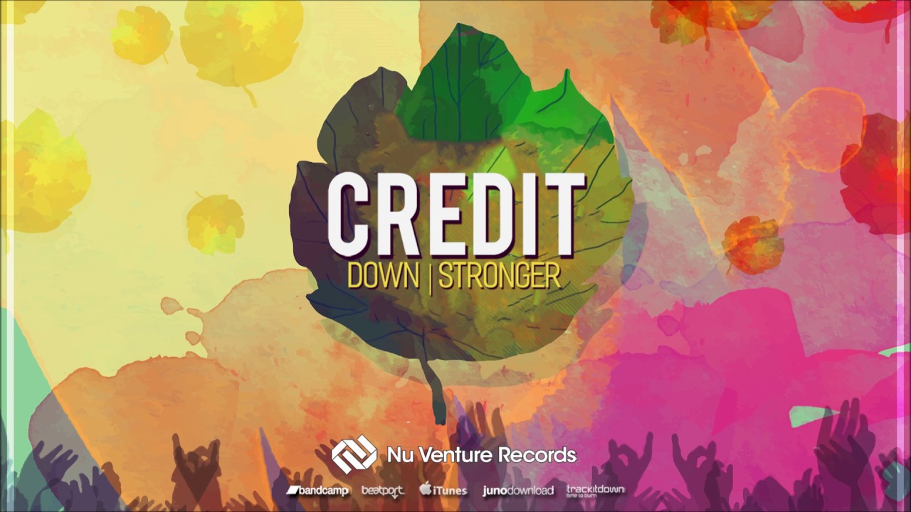 Credit - Down / Stronger Remix: Release Mix [NVR040: OUT NOW!]