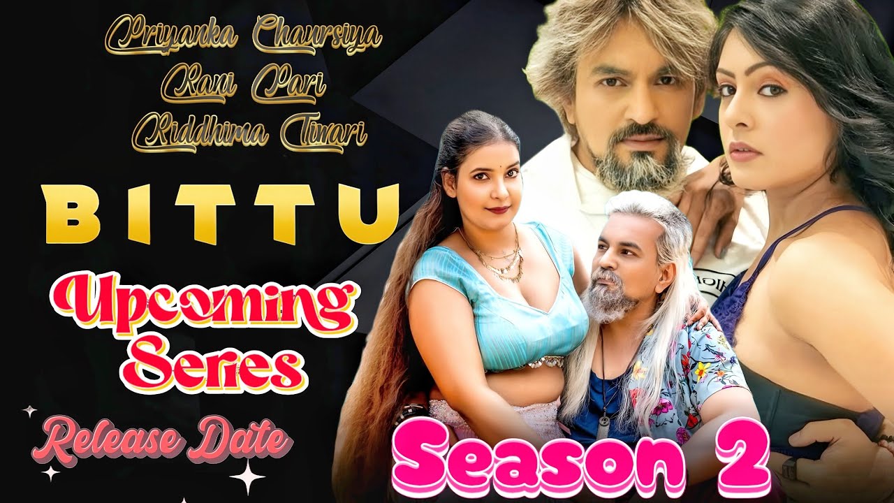 Bittu | Upcoming Series Season 2 | Release Date Casting Update - YouTube