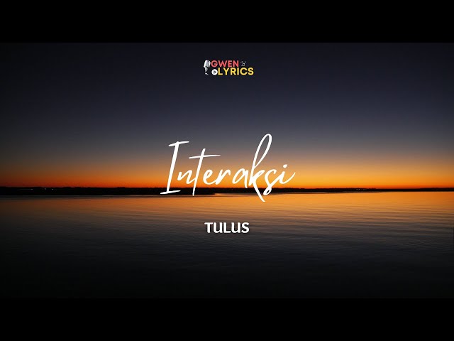 Tulus - Interaksi | Lirik class=