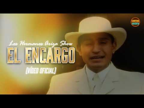 El Encargo - Los Hermanos Ariza Show (Video Oficial) - Corrido Norteño