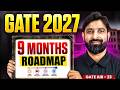 GATE 2027 Roadmap | 9 Months Preparation Strategy | How To Secure Good Rank In GATE 2027?