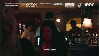 DJ FRIDAY SESSION 001 BY ERICFANG | DO YOU EVER x WWW RECORD