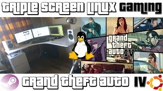 GTA IV : Triple Screen Gaming On Ubuntu Linux