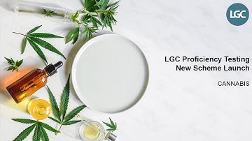 LGC Proficiency Testing new scheme: CANNABIS